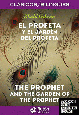 El Profeta y El Jardín del Profeta / The Prophet and The Garden of the Prophet