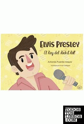 Elvis Presley. El Rey del Rock & Roll