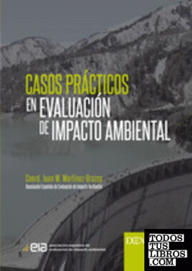 Casos Prácticos en Evaluación de Impacto Ambiental