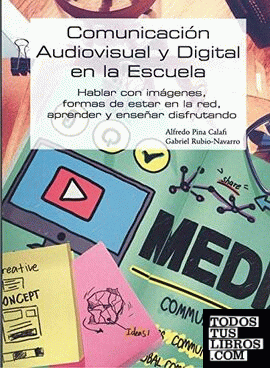 Comunicación audiovisual y digital en la Escuela