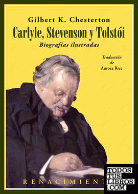 Carlyle, Stevenson y Tolstói. Biografías ilustradas