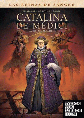 Catalina de Medici. la reina maldita