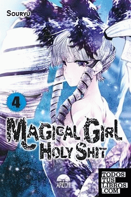 MAGICAL GIRL HOLY SHIT 04