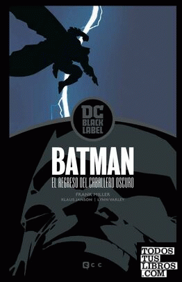 Batman: El regreso del Caballero Oscuro – Edición DC Black Label