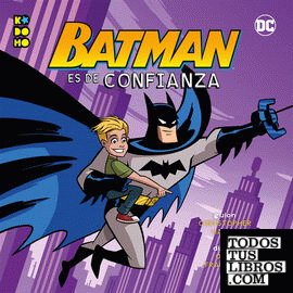 Héroes DC: Batman es de confianza