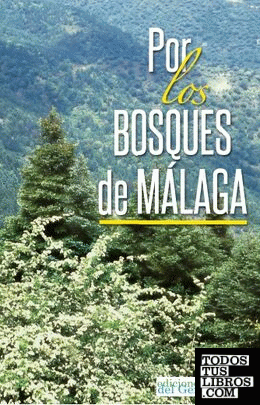 Por los bosques de Málaga