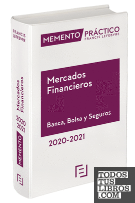 Memento Mercados Financieros. Banca, Bolsa y Seguros 2020-2021