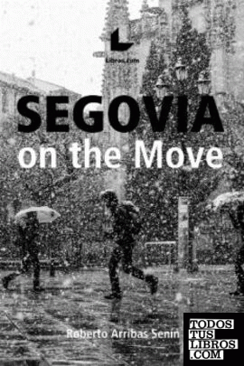 Segovia on the Move
