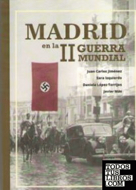 Madrid en la II Guerra Mundial