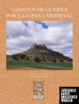 Caminos de Guerra por la España medieval