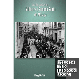 Militares y Semana Santa de Málaga