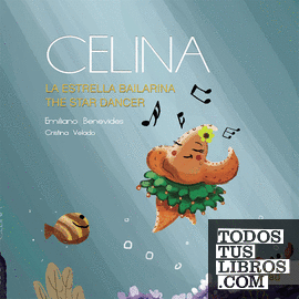 Celina, la estrella bailarina / Celina, the star dancer