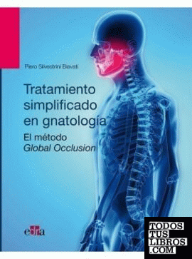 Oclusión global. Tratamiento simplificado en gnatología