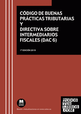 Código de buenas prácticas tributarias y Directiva sobre intermediarios fiscales (DAC 6)