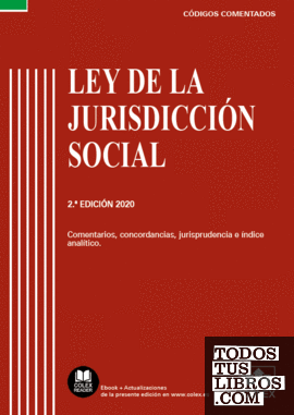 Ley de la Jurisdicción Social - Código Comentado (Edición 2020)