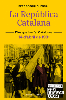 La República Catalana (14 d'abril de 1931)