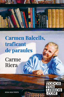 Carmen Balcells, traficant de paraules