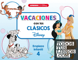 Vacaciones con los clásicos Disney. Empiezo infantil (4 años) (Disney. Cuaderno de vacaciones)