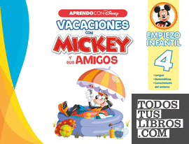 Vacaciones con Mickey y sus amigos. Empiezo infantil (4 años) (Aprendo con Disney)