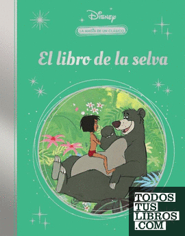 El libro de la selva (La magia de un clásico Disney)