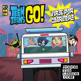 Teen Titans Go!: Viaje por carretera