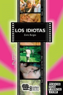 Los idiotas. (Dogme #2. Idioterme), Lars von Trier (1998)