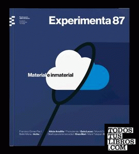 Material e inmaterial. Experimenta 87