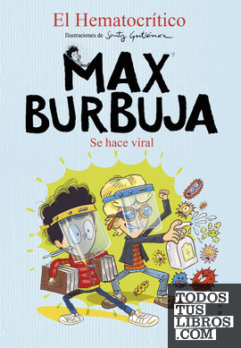 Max Burbuja 3 - Se hace viral
