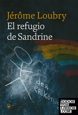 El refugio de Sandrine - Jérôme Lobry 978841805947