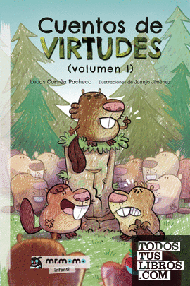 Cuentos de virtudes (volumen 1)