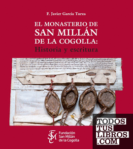 El monasterio de San Millán de la Cogolla: Historia y escritura