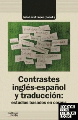 Contrastes inglés-español y traducción: estudios basados en corpus