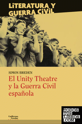 El Unity Theatre y la Guerra Civil española
