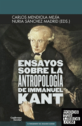 Ensayos sobre la antropología de Immanuel Kant