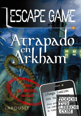 Escape Game - Atrapado en Arkham
