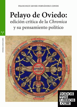 Pelayo de Oviedo: Edición crítica de la 'Chronica' y su pensamiento político