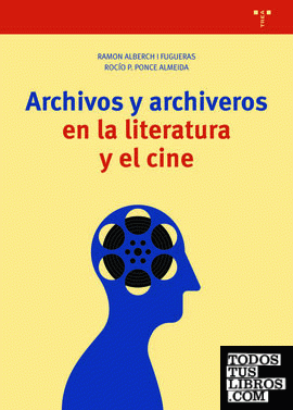 Archivos y archiveros en la literatura y el cine