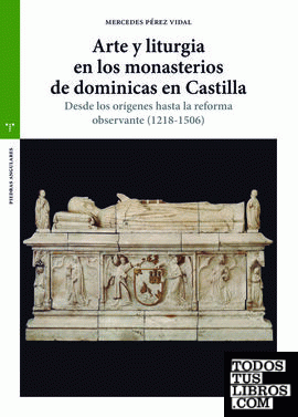 Arte y liturgia en los monasterios de dominicas en Castilla
