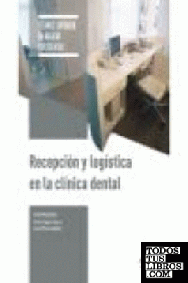 Recepción y logística en la clínica dental