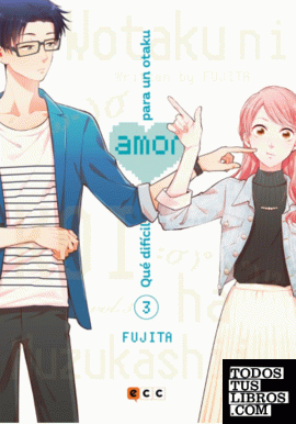Qué difícil es el amor para un otaku núm. 03 (2a edición)