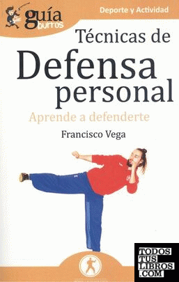 GuíaBurros Técnicas de defensa personal