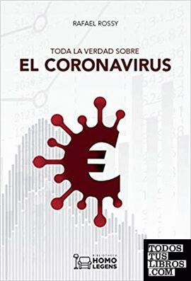 Toda la verdad sobre el Coronavirus