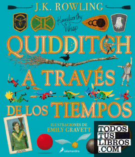 Quidditch a través de los tiempos (Un libro de la biblioteca de Hogwarts [edición ilustrada])