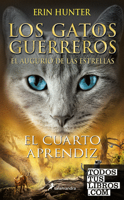 Los Gatos Guerreros | El augurio de las estrellas 1 - El cuarto aprendiz