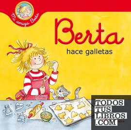 Berta hace galletas (Mi amiga Berta)