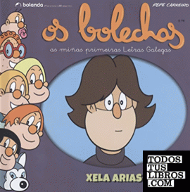 Os Bolechas. Colección Letras Galegas. Xela Arias