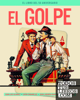 EL GOLPE. EL LIBRO DEL 50 ANIVERSARIO