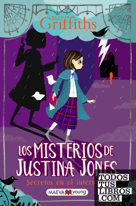 Los misterios de Justina Jones 1: secretos en el internado