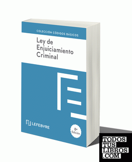 LEY DE ENJUICIAMIENTO CRIMINAL 8ª edc.
