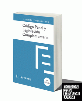 Codigo Penal y Legislacion Complementaria 9ª edc.